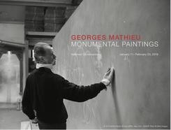 Georges Mathieu: Monumental Paintings